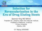 Selection for Revascularization in the Era of Drug Eluting Stents